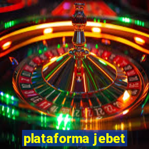 plataforma jebet